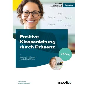 Positive Klassenleitung durch Präsenz
