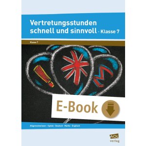 Vertretungsstunden schnell und sinnvoll Klasse 7