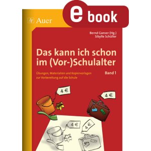 Das kann ich schon im (Vor-)Schulalter - Band 1