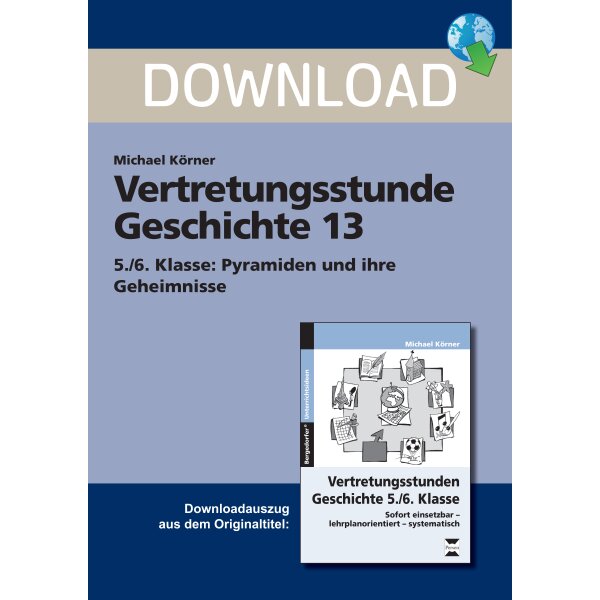 Vertretungsstunde Geschichte Klasse 5/6 - Pyramiden und ihre Geheimnisse