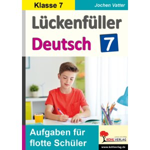 Lückenfüller Deutsch - Klasse 7