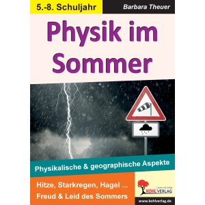 Physik im Sommer - Physikalische und geographische Aspekte