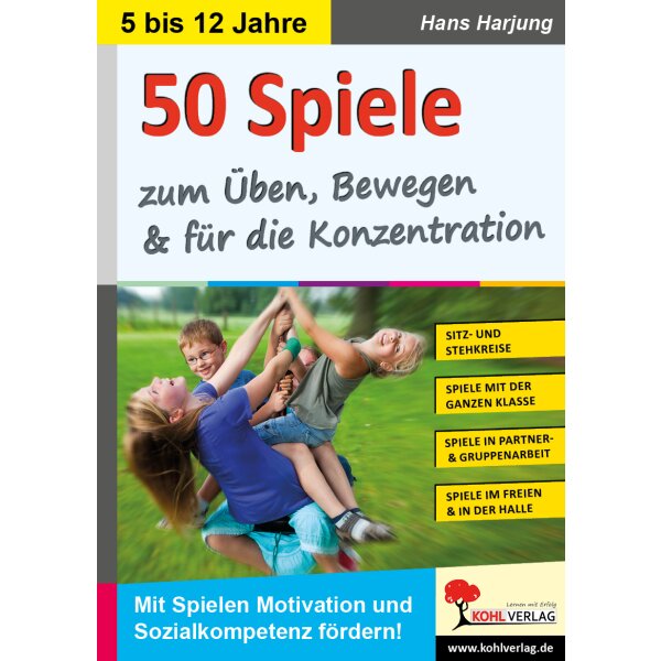 50 Spiele zum Üben, Bewegen und für die Konzentration