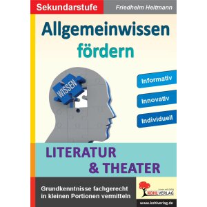 Allgemeinwissen fördern: Literatur und Theater