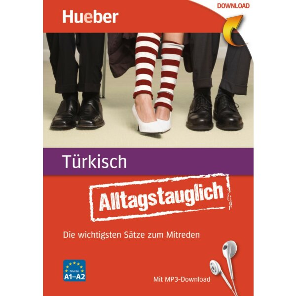 Alltagstauglich Türkisch - Die wichtigsten Sätze zum Mitreden mit MP3-Hördateien