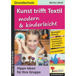 Kunst trifft Textil - modern und kinderleicht