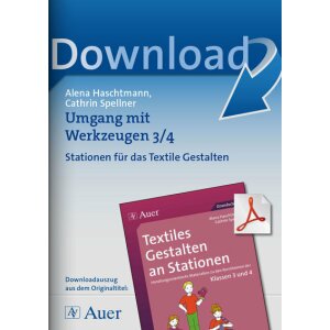 Umgang mit Werkzeugen - Textiles Gestalten an Stationen...