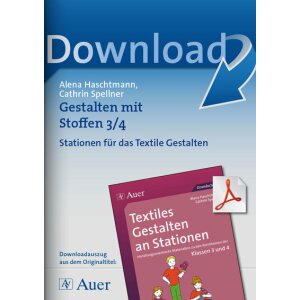 Gestalten mit Stoffen - Textiles Gestalten an Stationen...