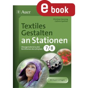 Textiles Gestalten an Stationen Kl. 7/8