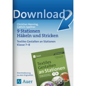 9 Stationen Häkeln und Stricken - Textiles Gestalten...
