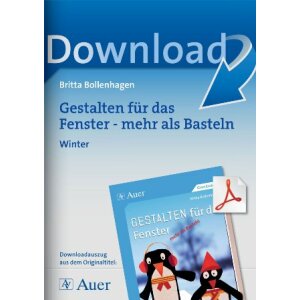 Gestalten für das Fenster - mehr als Basteln (Winter)