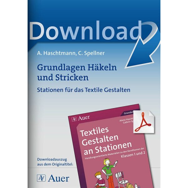 Grundlagen Häkeln und Stricken - Textiles Gestalten an Stationen Kl. 1/2