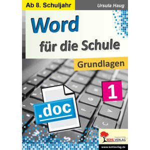 Word für die Schule: Grundlagen