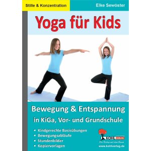 Yoga für Kids - Entspannungsübungen in KiGa und...