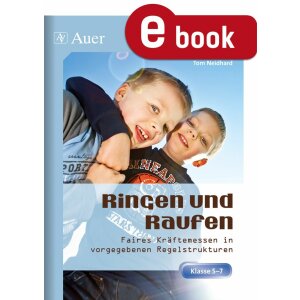 Ringen und Raufen - Faires Kräftemessen