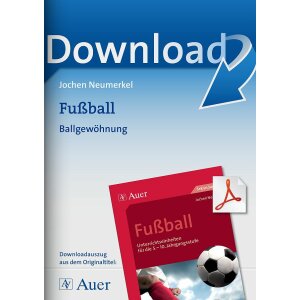 Ballgewöhnung - Unterrichtseinheiten Fußball