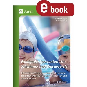 Fundgrube Sportunterricht: Schwimm- und Wasserspiele...
