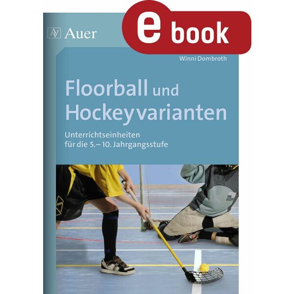 Floorball und Hockeyvarianten