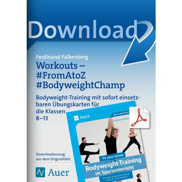 Workouts From A to Z Bodyweight Champ - Bodyweight-Training Kl. 8-13