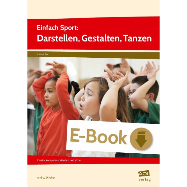 Darstellen, Gestalten, Tanzen - Einfach Sport