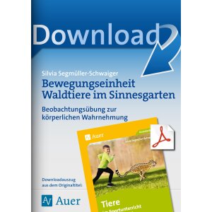 Waldtiere im Sinnesgarten: Bewegungseinheit