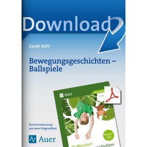 Ballspiele - Bewegungsgeschichten Sport Kl. 5/6