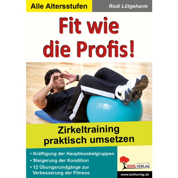 Fit wie die Profis - Zirkeltraining im Sportunterricht praktisch umsetzen