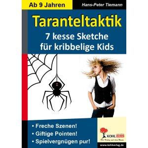 Taranteltaktik - 7 kesse Sketche für kribbelige Kids