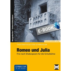 Romeo und Julia - Shakespeare-Klassiker für die...