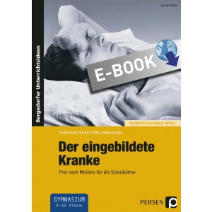 Der eingebildete Kranke - Frei nach Molière...