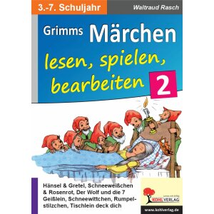 Grimms Märchen lesen, spielen, bearbeiten, Bd.2