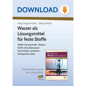 NAWI-Forscherheft: Wasser als Lösungsmittel für...