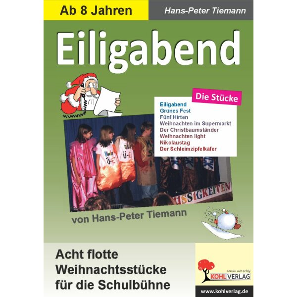 Eiligabend -  Acht flotte Weihnachtsstücke für die Schulbühne