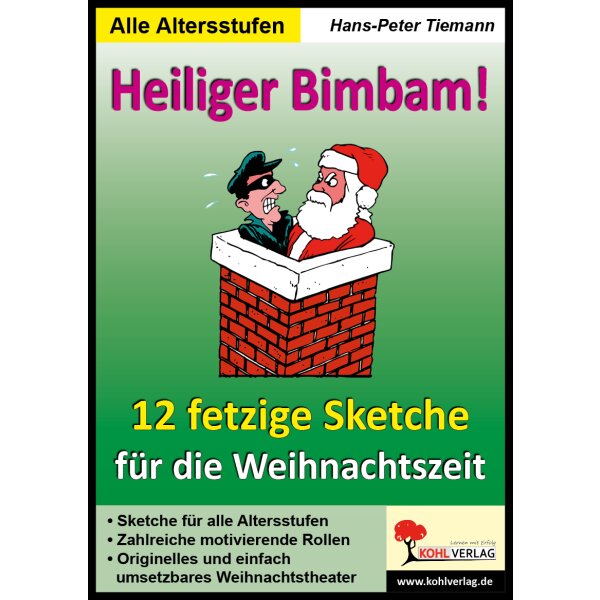Heiliger Bimbam! 12 fetzige Sketche für Schulfeste und Weihnachtsfeiern