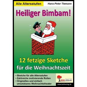 Heiliger Bimbam! 12 fetzige Sketche für Schulfeste...