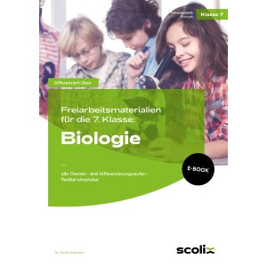 Biologie - Freiarbeitsmaterialien für die 7. Klasse