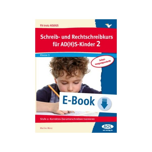 Schreib-/Rechtschreibkurs für AD(H)S-Kinder SAS - Stufe 2: Korrektes Darunterschreiben trainieren