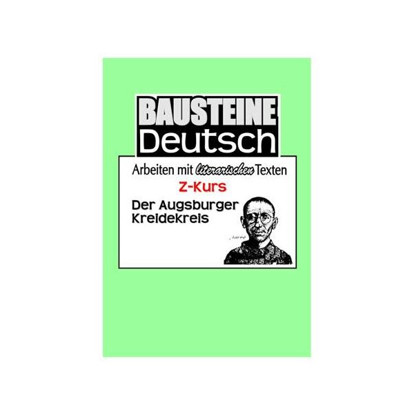 Der Augsburger Kreidekreis - Bausteine Deutsch Zusatz-Kurs