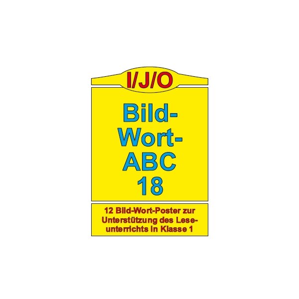 Bild-Wort-ABC 18 - Wörter mit I/J/O