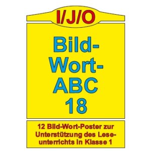 Bild-Wort-ABC 18 - Wörter mit I/J/O