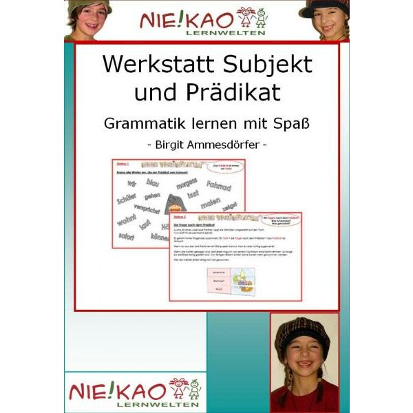 Werkstatt Subjekt und Prädikat - Grammatik lernen mit Spaß