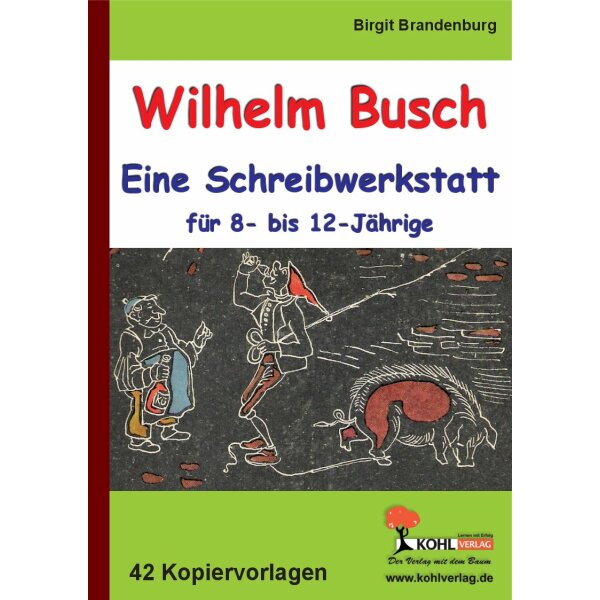 Wilhelm Busch - Eine Schreibwerkstatt für 8- bis 12-Jährige