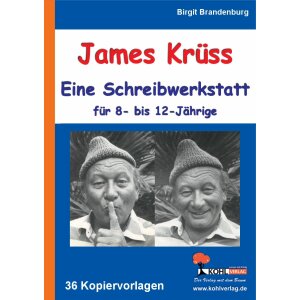 James Krüss - Eine Schreibwerkstatt für 8- bis...