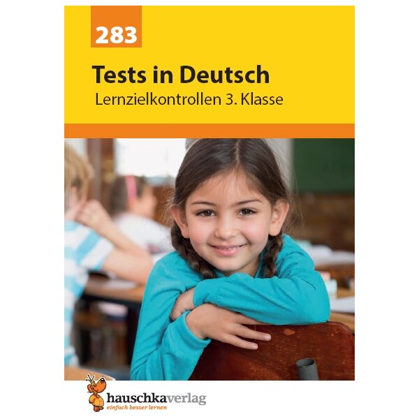Tests in Deutsch - Lernzielkontrollen 3. Kl.