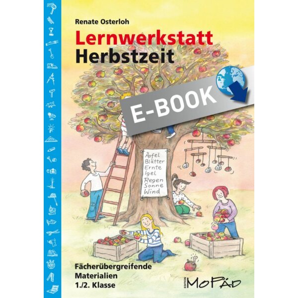 Lernwerkstatt Herbstzeit - Fächerübergreifende Kopiervorlagen für die 1. und 2. Klasse