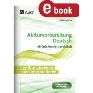 Lyrik analysieren und interpretieren - Abiturvorbereitung