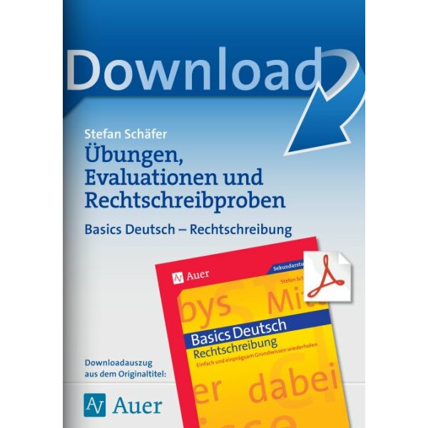 Basics Deutsch - Übungen, Evaluationen und Rechtschreibproben