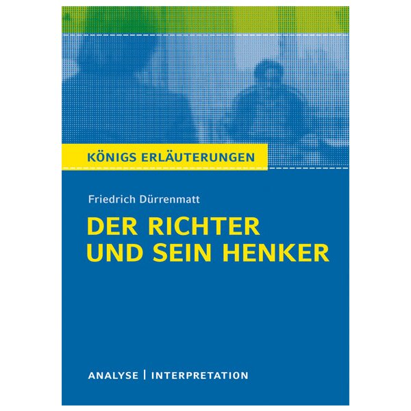 Dürrenmatt: Der Richter und sein Henker