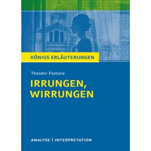 Fontane: Irrungen, Wirrungen - Interpretation u. Analyse