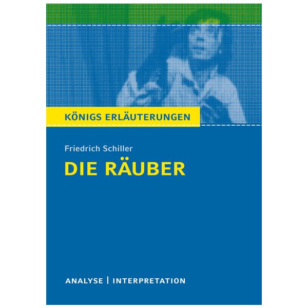 Schiller: Die Räuber - Interpretation und Analyse